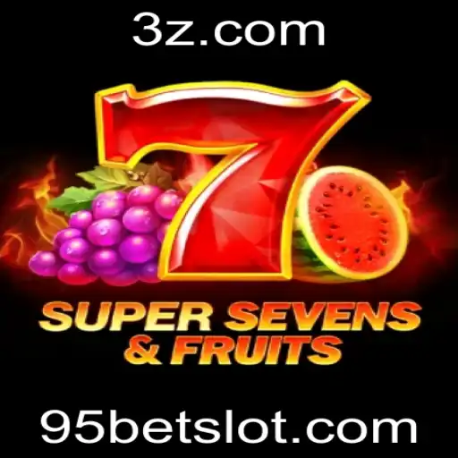 Descubra 7SuperSevensFruits: Um Mergulho no Mundo dos Jogos de Cassino com 95bet