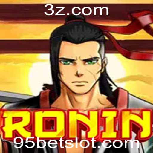 Descobrindo Ronin: O Jogo Inovador da 95bet